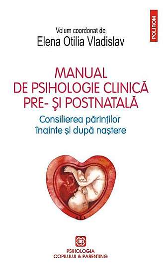 							Manual de psihologie clinică pre- şi postnatală						