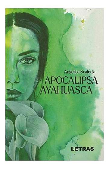 Coperta cărții  							Apocalipsa Ayahuasca						