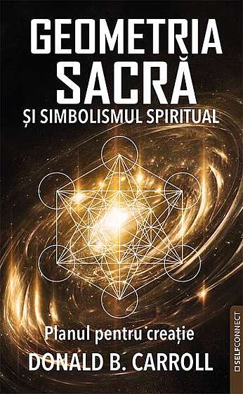  							Geometria sacră și simbolismul spiritual						