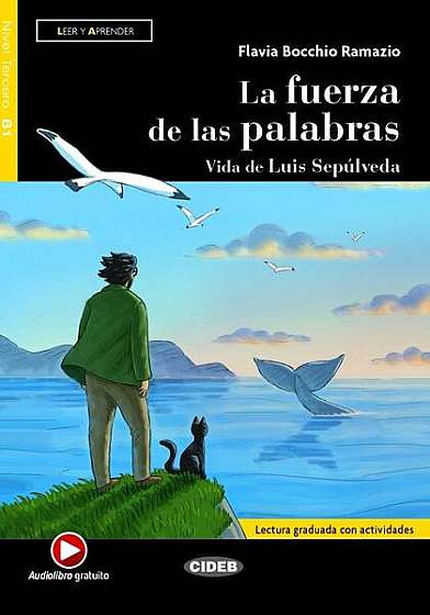 Coperta cărții  							La fuerza de las palabras, Black Cat Lectores españoles y recursos digitales, B1, Nivel 3						