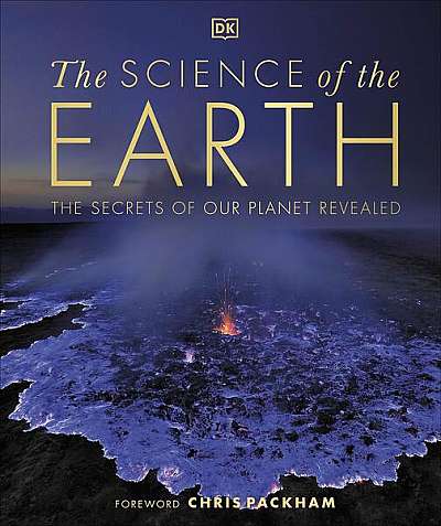  							The Science of the Earth: The Secrets of Our Planet Revealed						