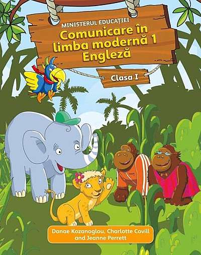  							Comunicare în limba modernă 1 Engleză. Manual pentru Clasa I						