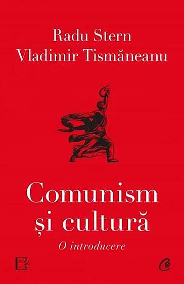  							Comunism și cultură						