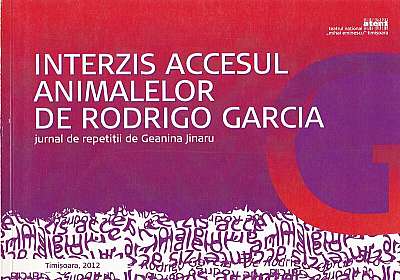  							Interzis accesul animalelor de Rodrigo García						