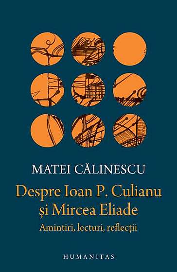  							Despre Ioan P. Culianu şi Mircea Eliade						