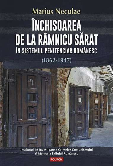 Coperta cărții  							Închisoarea de la Râmnicu Sărat						 de Marius Neculae