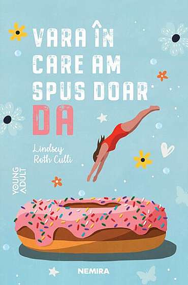 Coperta cărții  							Vara în care am spus doar DA						