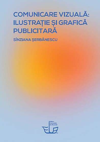 Coperta cărții  							Comunicare vizuală: ilustrație și grafică publicitară						