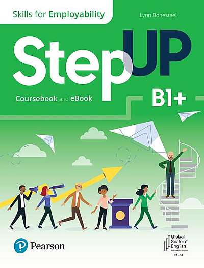  							Step Up, Skills for Employability Self-Study B1+ (Student Book, eBook, Online Practice, Digital Resources)						