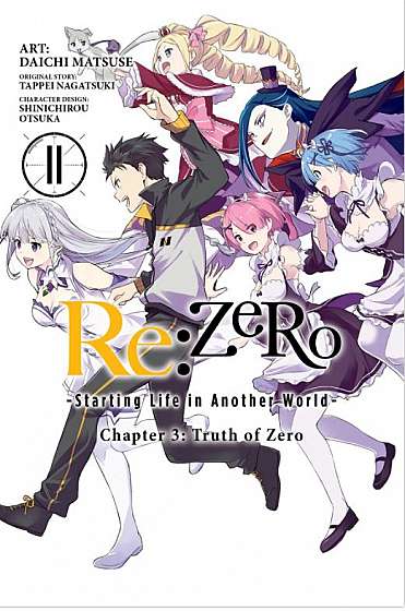 Re:ZERO - Starting Life in Another World: Chapter 3: Truth of Zero - Volume 11