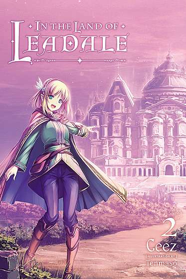 Coperta cărții In the Land of Leadale (Light Novel) - Volume 2 de Ceez