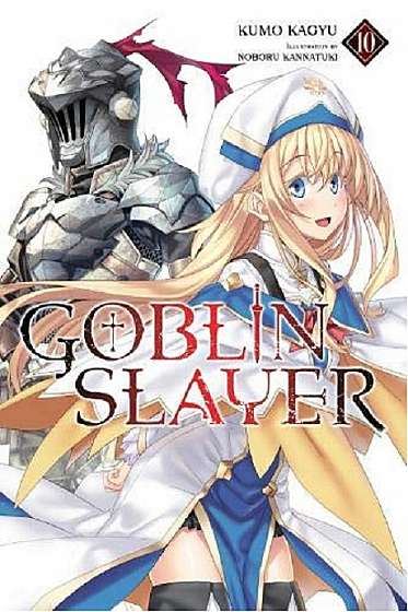Goblin Slayer - Volume 10 (Light Novel)