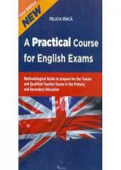 A Practical Course for English Exams. Methodological Guide to prepare for the Tenure and Qualified Teacher Exams in the Primary and Secondary Educatio