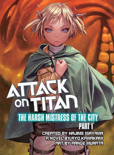 Attack on Titan: The Harsh Mistress of the City - Volume 1