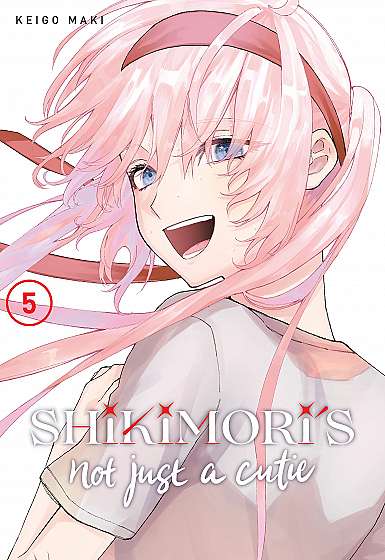 Shikimori's Not Just a Cutie - Volume 5