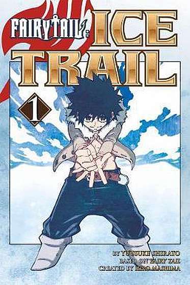 Fairy Tail: Ice Trail - Volume 1