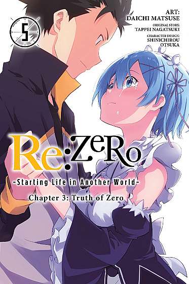 Re:ZERO - Starting Life in Another World: Chapter 3: Truth of Zero - Volume 5