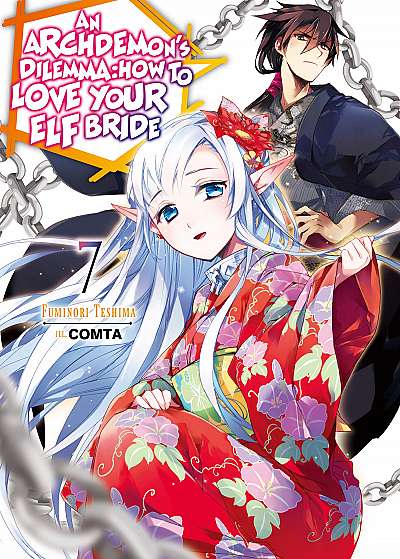 Archdemon's Dilemma: How to Love Your Elf Bride: Volume 7