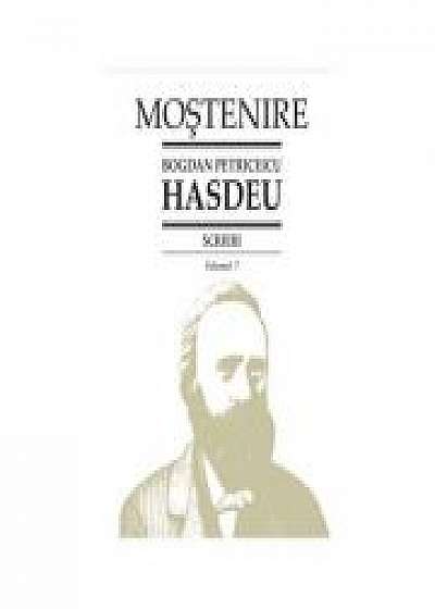 Scrieri. Volumul 7. Scrieri istorice. Partea a II-a. Din periodice (1858-1864) - B. P. Hasdeu﻿