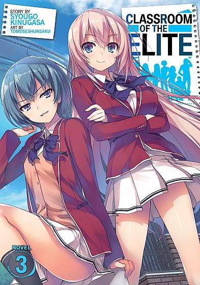 Classroom of the Elite (Light Novel) - Volume 3
