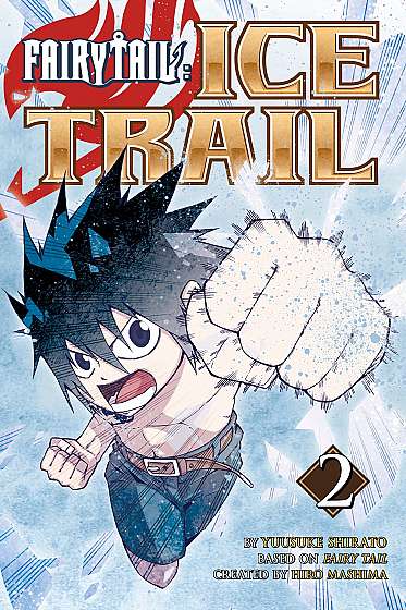 Fairy Tail: Ice Trail - Volume 2