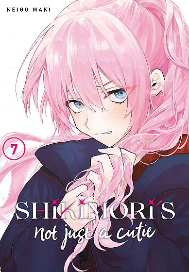 Shikimori's Not Just a Cutie - Volume 7