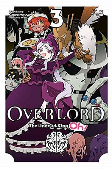 Overlord: The Undead King Oh! Volume 3