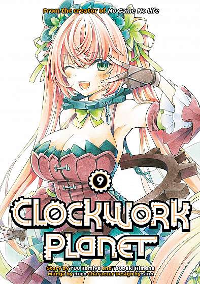 Clockwork Planet - Volume 9