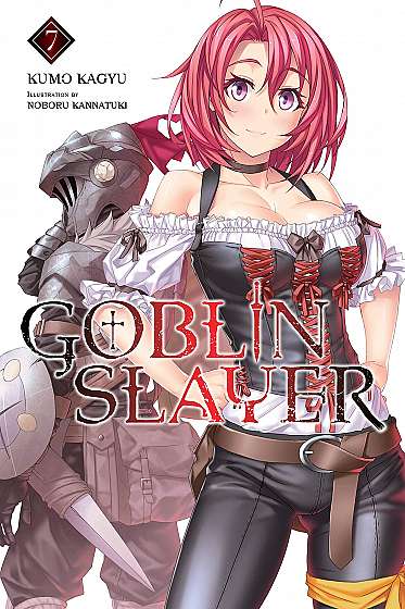 Goblin Slayer - Volume 7 (Light Novel)