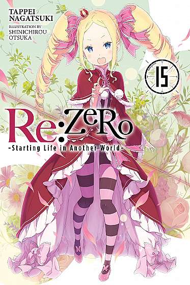 Re:ZERO - Starting Life in Another World (Light Novel) - Volume 15