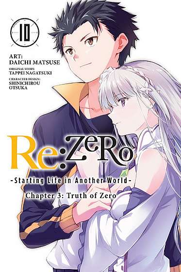 Re:ZERO - Starting Life in Another World: Chapter 3: Truth of Zero - Volume 10