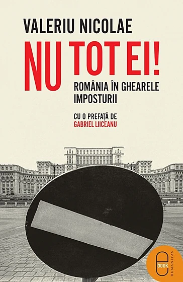 Nu tot ei! România în ghearele imposturii (ebook)