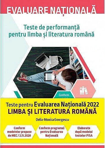 Evaluare națională 2022. Teste de performanță pentru limba și literatura română
