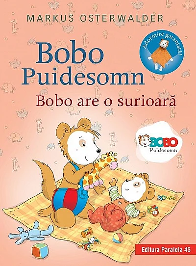 Bobo Puidesomn – Bobo are o surioară: Povești ilustrate pentru puișori isteți