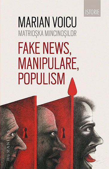 Matrioșka mincinoșilor. Fake news, manipulare, populism