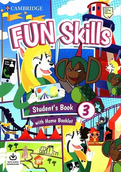 Fun Skills Level 3, Student's Book with Home Booklet and Downloadable Audio