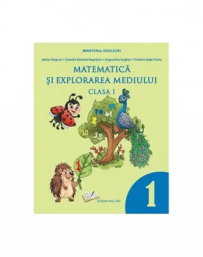 Matematică și explorarea mediului. Manual pentru clasa I