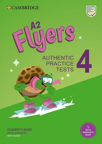 A2 Flyers 3, Student's Book with Answers with Audio with Resource Bank Authentic Practice Tests