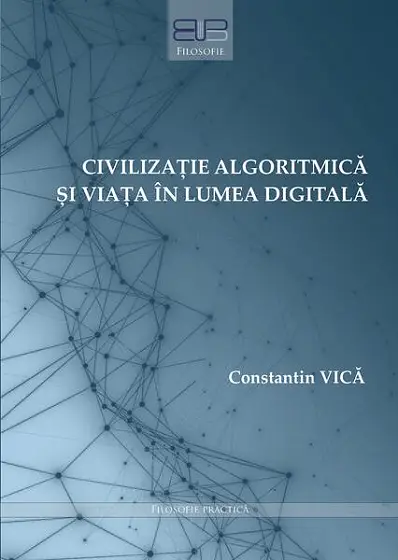 Civilizație algoritmică și viața în lumea digitală