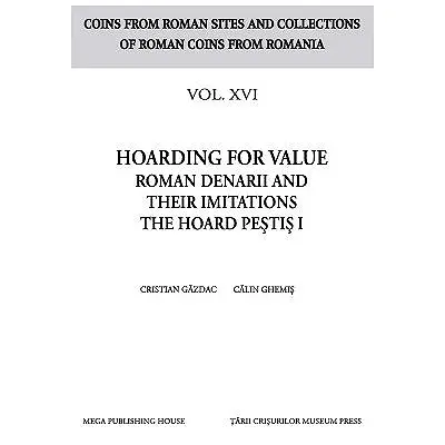 Hoarding for value roman denarii and their imitations the hoard Pestis 1