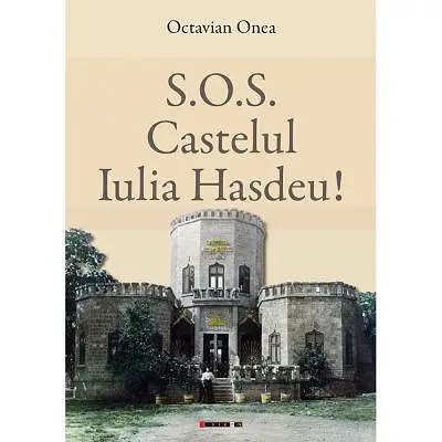 S. O. S. Castelul Iulia Hasdeu!