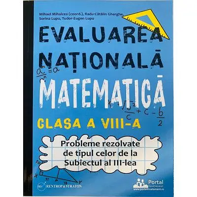 Evaluarea Nationala Matematica clasa a 8-a. Probleme rezolvate tip Subiectul al 3-lea