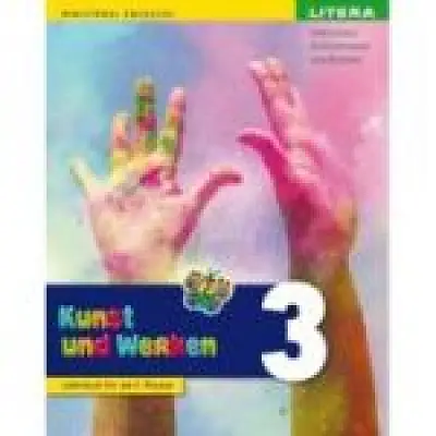 Arte vizuale si abilitati practice. Manual in limba germana. Clasa a 3-a