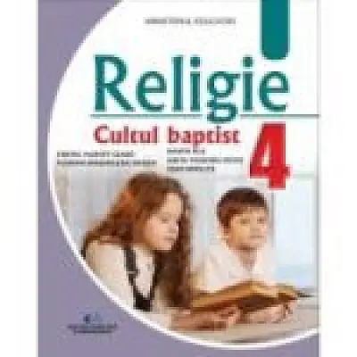 Religie. Cultul baptist manual clasa a 4-a