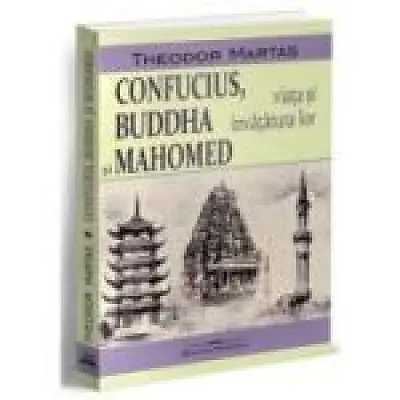 Confucius, Buddha si Mahomed