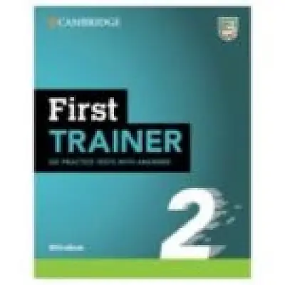 First Trainer 2 Six Practice Tests with Answers with eBook 2ed
