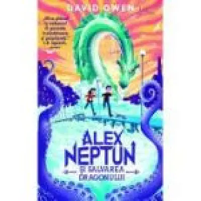 Alex Neptun si salvarea dragonului (Usborne)