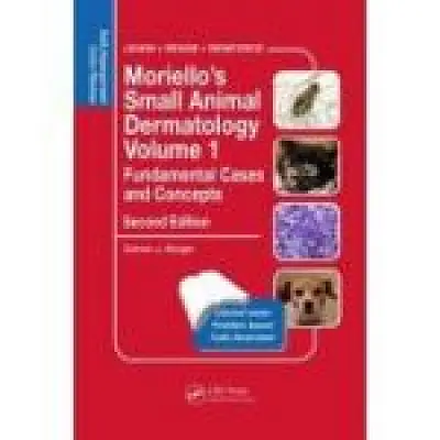 Moriello’s Small Animal Dermatology, Fundamental Cases and Concepts. Self-Assessment Color Review