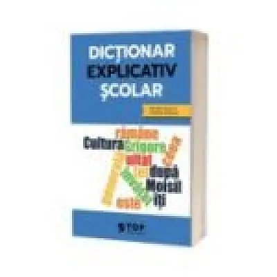 Dictionar explicativ scolar (include acces la varianta digitala)
