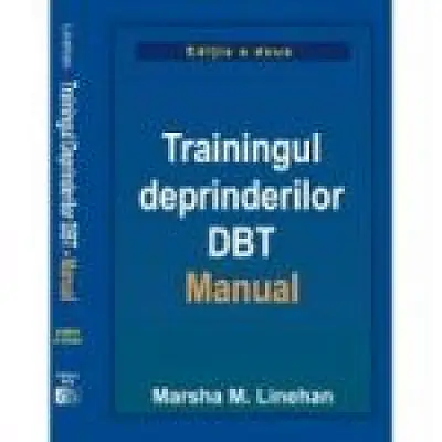 Trainingul deprinderilor DBT. Manual